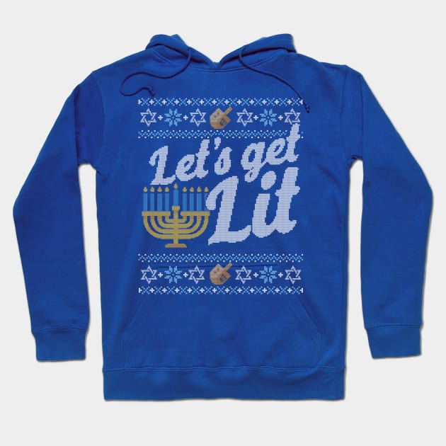 Funny Ugly Hanukkah Sweater, Let's Get Lit Menorah Hoodie by HolidayoftheWeek